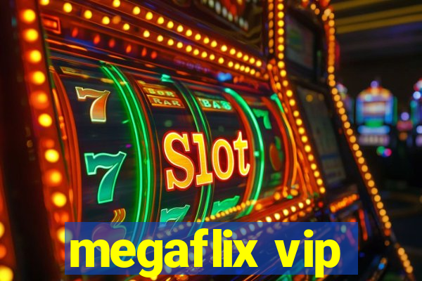 megaflix vip